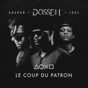 Dosseh - Le Coup Du Patron (Explicit)