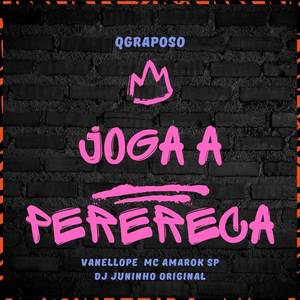 JOGA A PERERECA (Explicit)