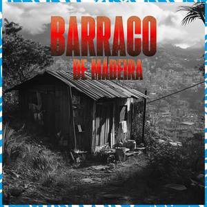 Barraco De Madeira