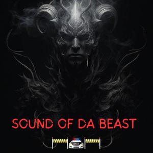 SOUND OF DA BEAST (Freestyle ) [Explicit]