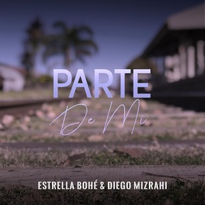 Parte de Mí (feat. Diego Mizrahi)