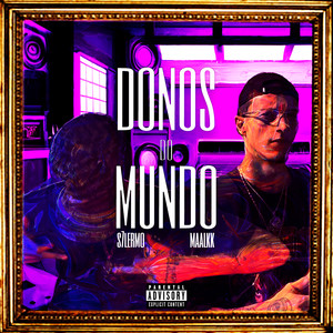 Donos do Mundo (Explicit)