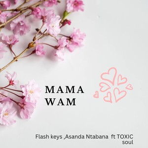 Mama wam