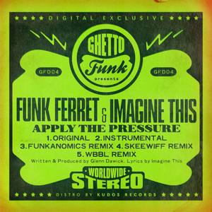 Apply the Pressure (Funkanomics Remix)