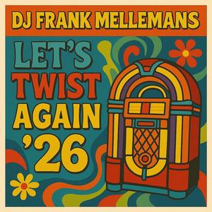 Let's Twist Again (DJFRANKM ‘26 Hypertechno Radio Edit)