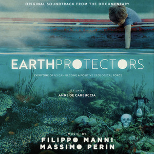 Earth Protectors (Original Soundtrack from the Documentary)