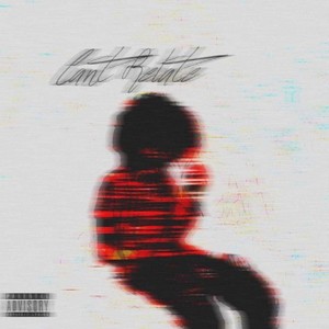Can't Relate (Explicit)