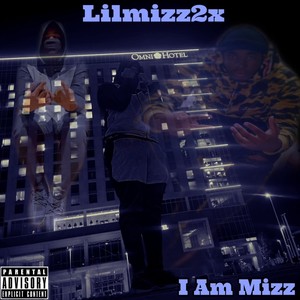 I Am Mizz (Explicit)