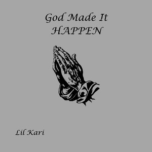 God Made It Happen (Explicit)