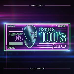 Over 100's (feat. Smooky) [Explicit]