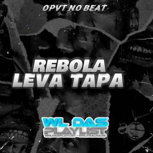 REBOLA LEVA TAPA (REMIX ARROCHADEIRA|Explicit)