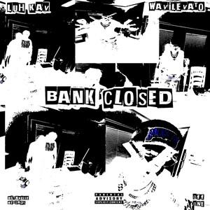 Bank Closed