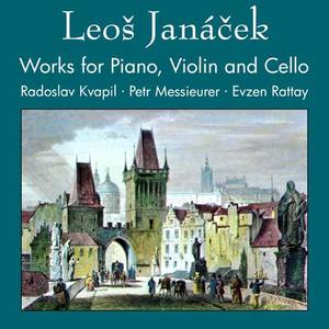 JANACEK, L.: Chamber Music (Messieurer, Rattay, Kvapil)