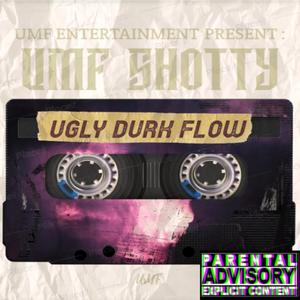 Ugly Durk Flow (Explicit)