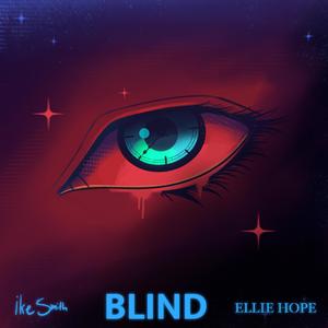 Blind (feat. Ellie Hope)