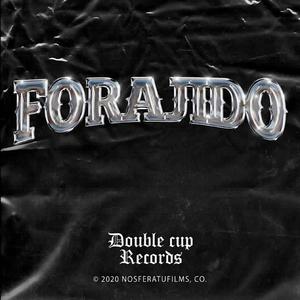 Forajido (Explicit)