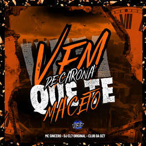 VEM DE CARONA QUE TE MACETO (Explicit)