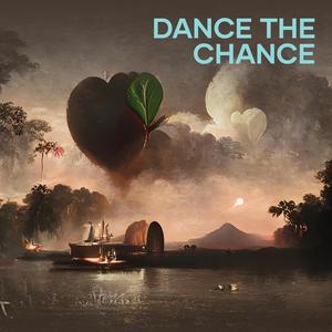 Dance the Chance