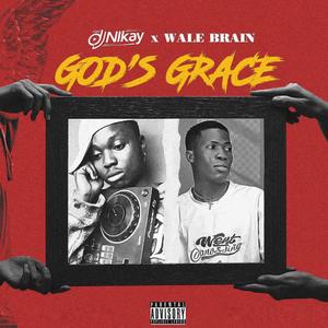 God's Grace (feat. Wale Brain)