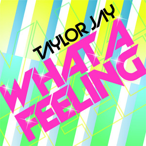 What A Feeling (Dance Mixes)