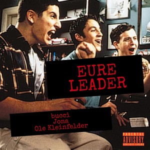 Eure Leader (Explicit)