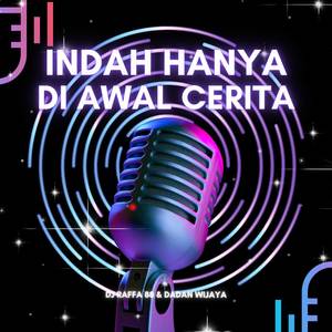Indah Hanya Di Awal Cerita (Remix)