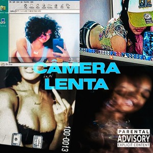 CÂMERA LENTA (Explicit)