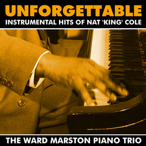 Unforgettable - Instrumental Hits of Nat 'King' Cole