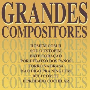 Antônio Barros & Cecéu: Grandes Compositores