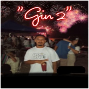 Gin 2 (Explicit)