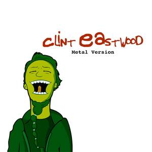 Clint Eastwood (Metal Version)