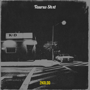 Taurus Shxt (Explicit)