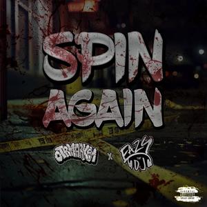 Spin Again (feat. EazyTheDj) (Explicit)