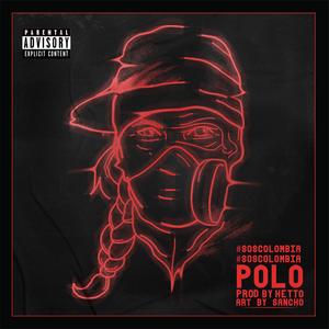 #S.O.S COLOMBIA (feat. POLO) [Explicit]