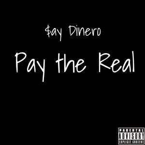 Pay The Real (Explicit)
