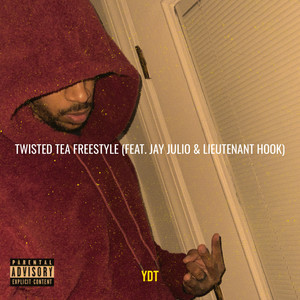 Twisted Tea (Freestyle) [Explicit]