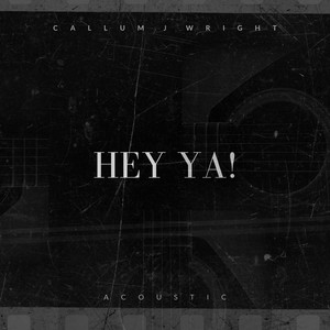 Hey Ya! (Acoustic)