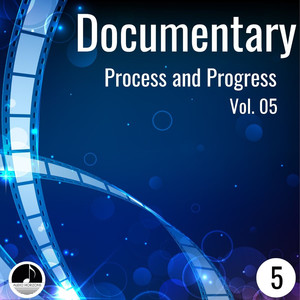 Documentary 005 Process And Progress Vol 05