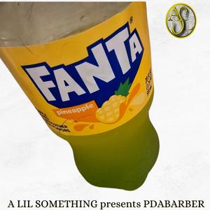 Pineapple Fanta (Explicit)