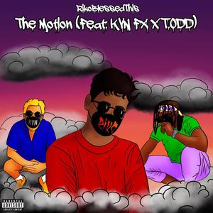 The Motion (feat. KVN FX & T.Odd) [Explicit]