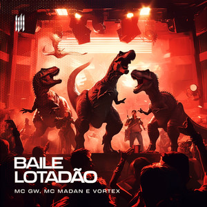 BAILE LOTADÃO (Explicit)