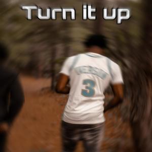 Turn It Up (Explicit)