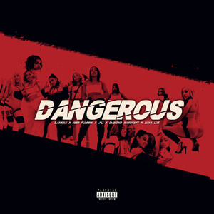 Dangerous (Explicit)