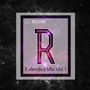 DJRovin Extended Mix Vol.1