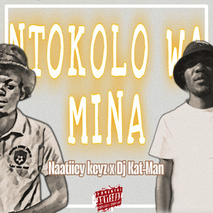 Ntokolo Wa Mina (Explicit)