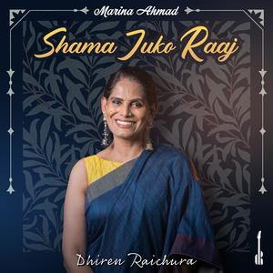 Shama Juko Raaj (feat. Marina Ahmad)