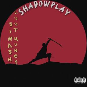 Shadowplay (Explicit)