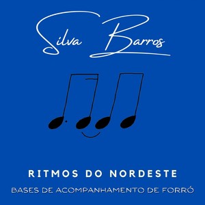 Ritmos do Nordeste: Bases de Acompanhamento de Forró