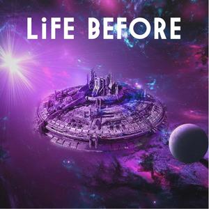 Life Before (Explicit)