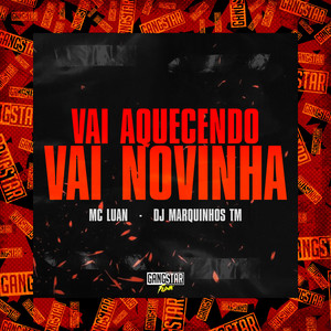 Vai Aquecendo, Vai Novinha (Explicit)